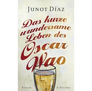 Das kurze wundersame Leben des Oscar Wao - Juno Diaz