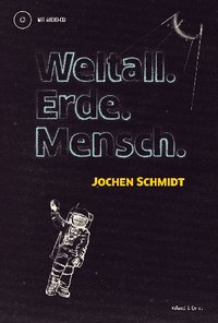 Cover Jochen Schmidt Weltall. Erde